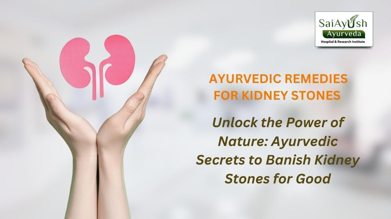 Ayurvedic remedies for kidney stones Ayurvedic remedies for kidney stones